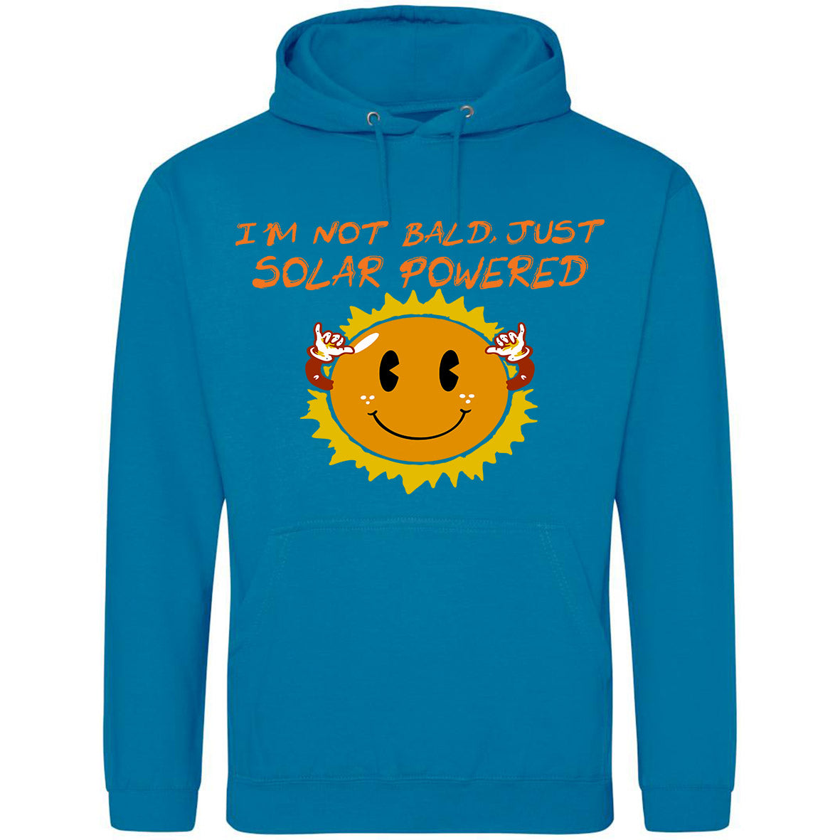 I'm Not Bald, Just Solar Powered Hoodie