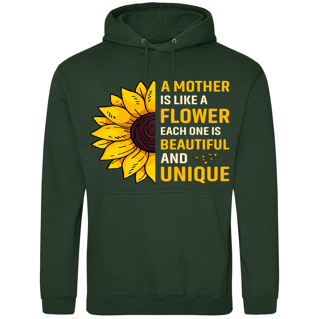 A Mother Is Like Flower Each One Is Beautiful And Unique Hoodie