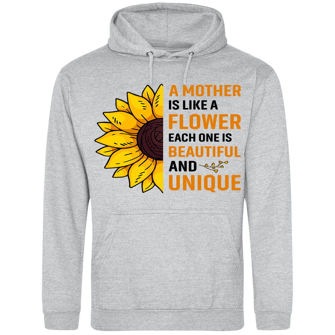 A Mother Is Like Flower Each One Is Beautiful And Unique Hoodie