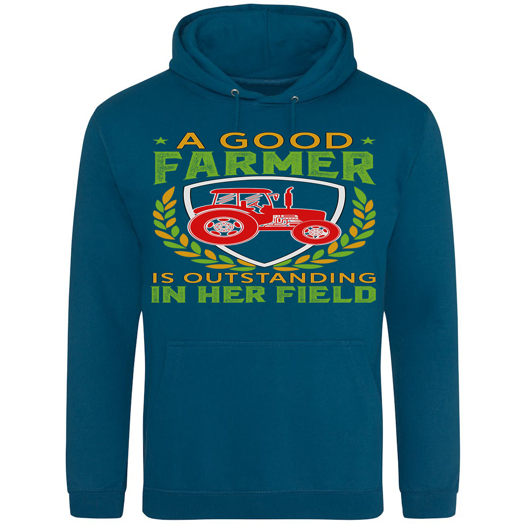 A Good Farmer Is Outstanding In Her Field Hoodie