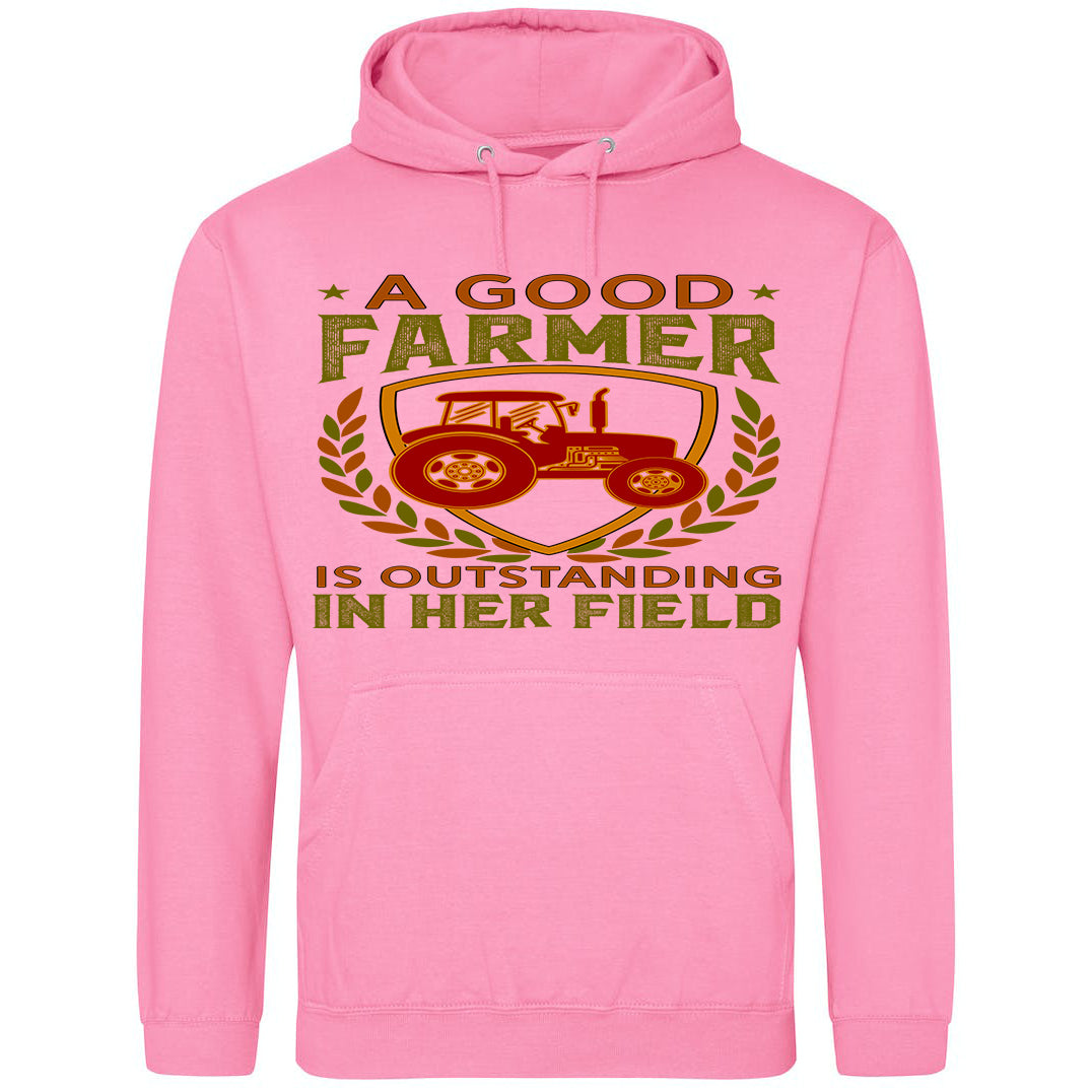 A Good Farmer Is Outstanding In Her Field Hoodie