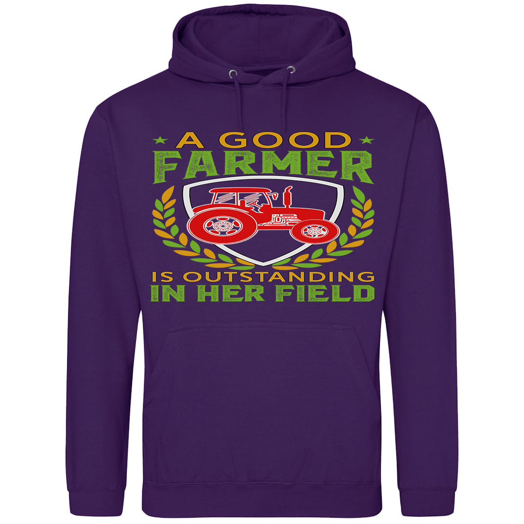 A Good Farmer Is Outstanding In Her Field Hoodie