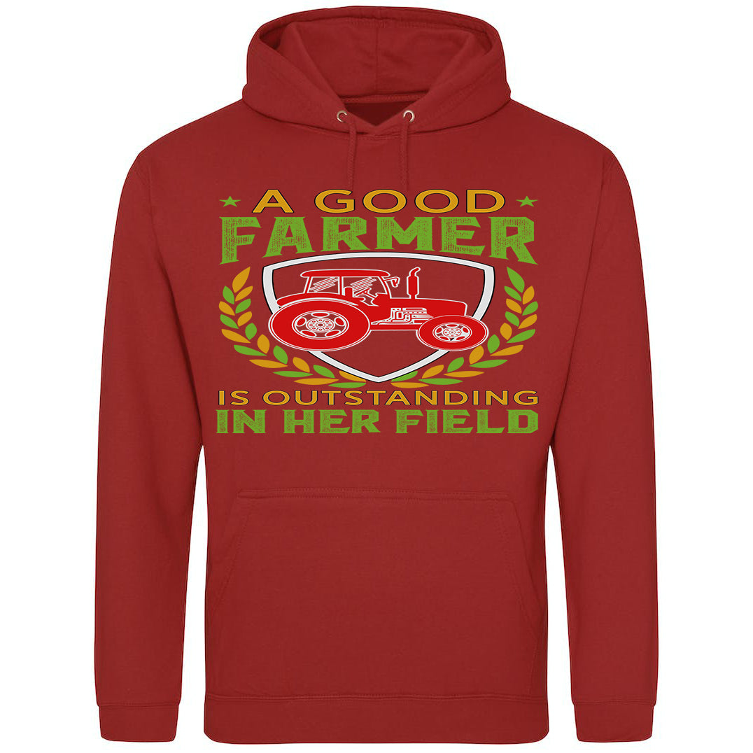 A Good Farmer Is Outstanding In Her Field Hoodie