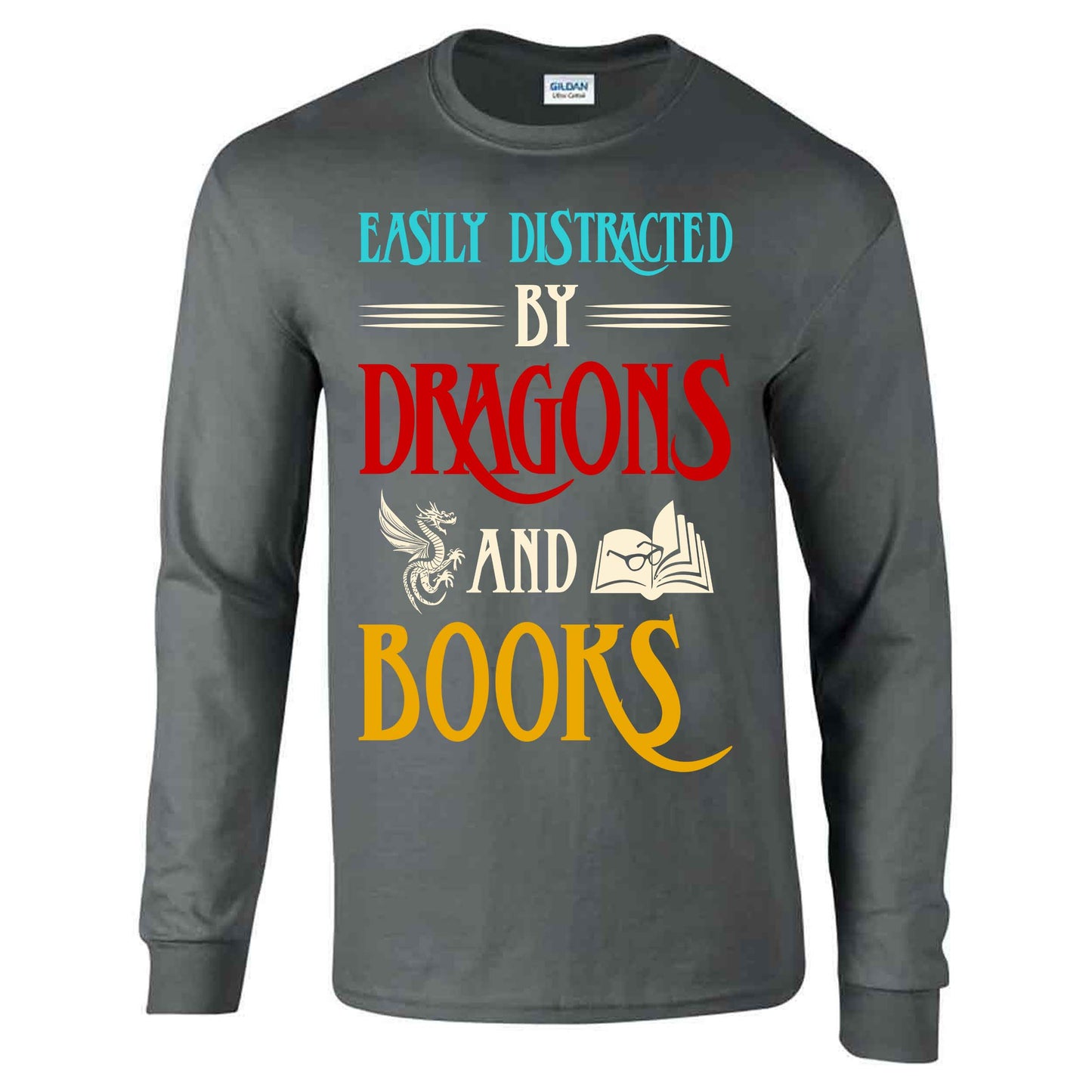 Easily Distracted By Dragons And Books - Long Sleeve T-shirt