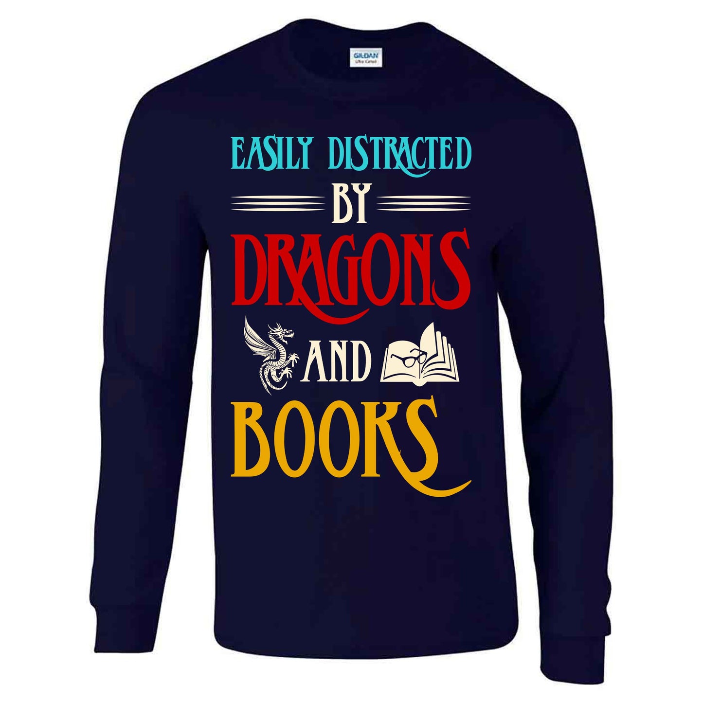 Easily Distracted By Dragons And Books - Long Sleeve T-shirt