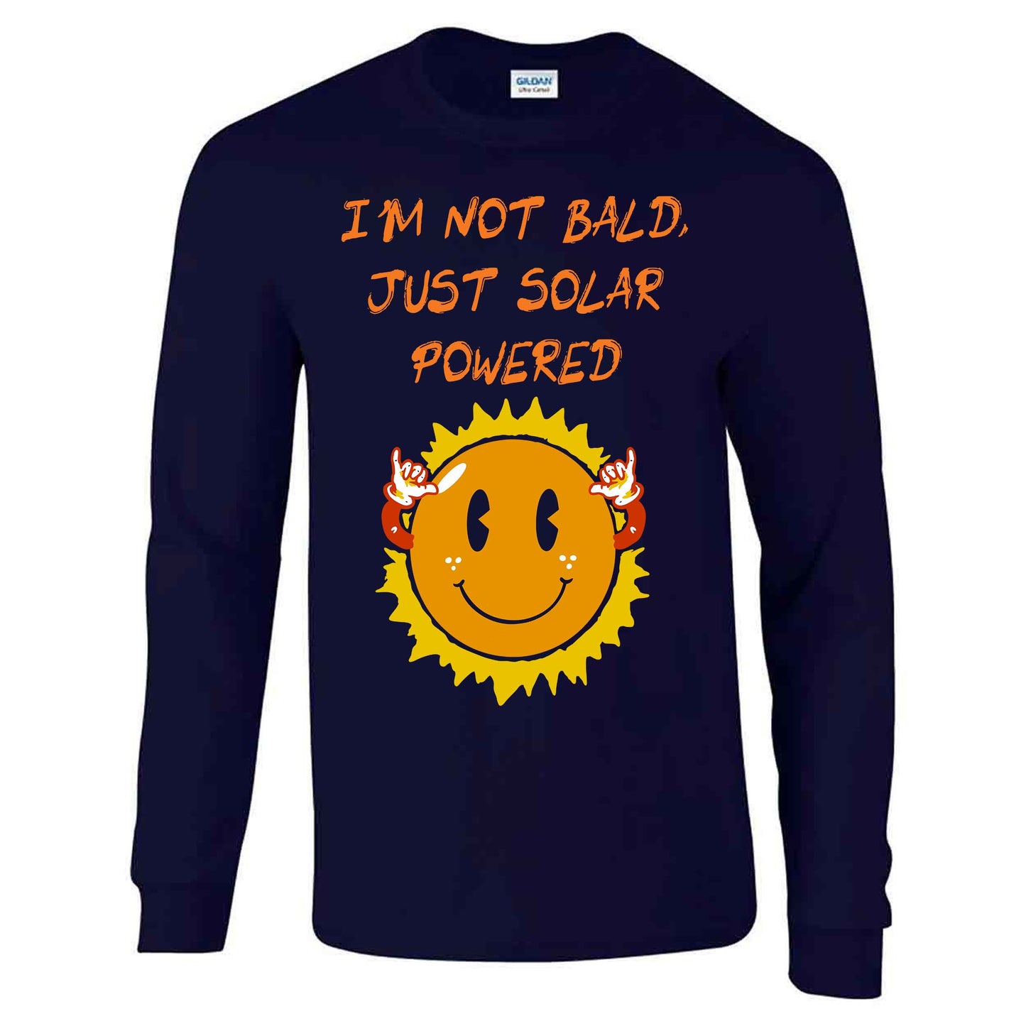 I'm Not Bald, Just Solar Powered - Long Sleeve T-shirt