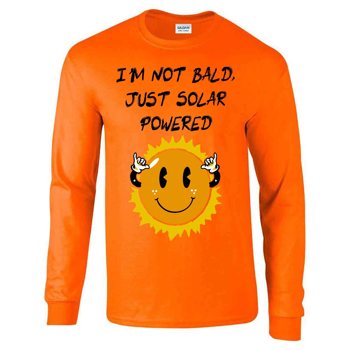 I'm Not Bald, Just Solar Powered - Long Sleeve T-shirt