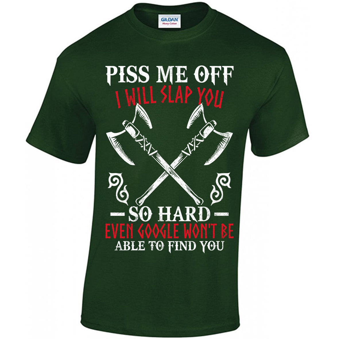 Piss Me Off I Will Slap You So Hard T-shirt