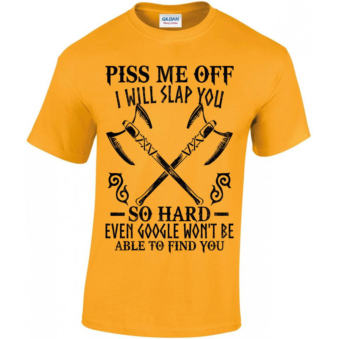 Piss Me Off I Will Slap You So Hard T-shirt