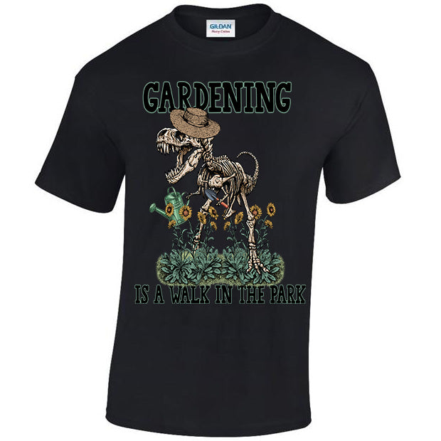Gardening Is A Walk In The Park T-shirt