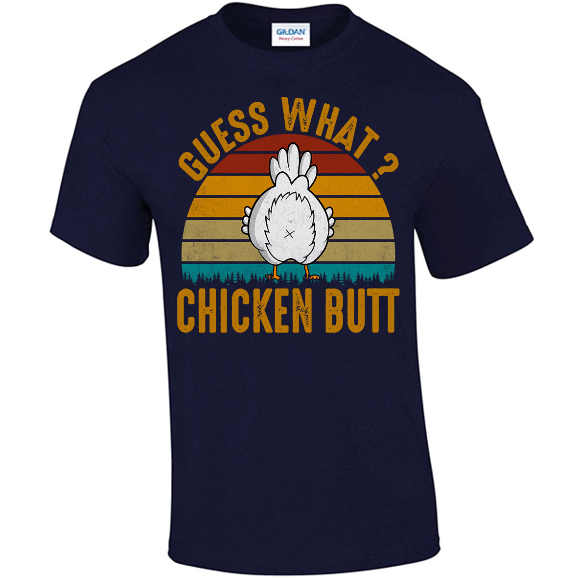 Guess What? Chicken Butt T-shirt