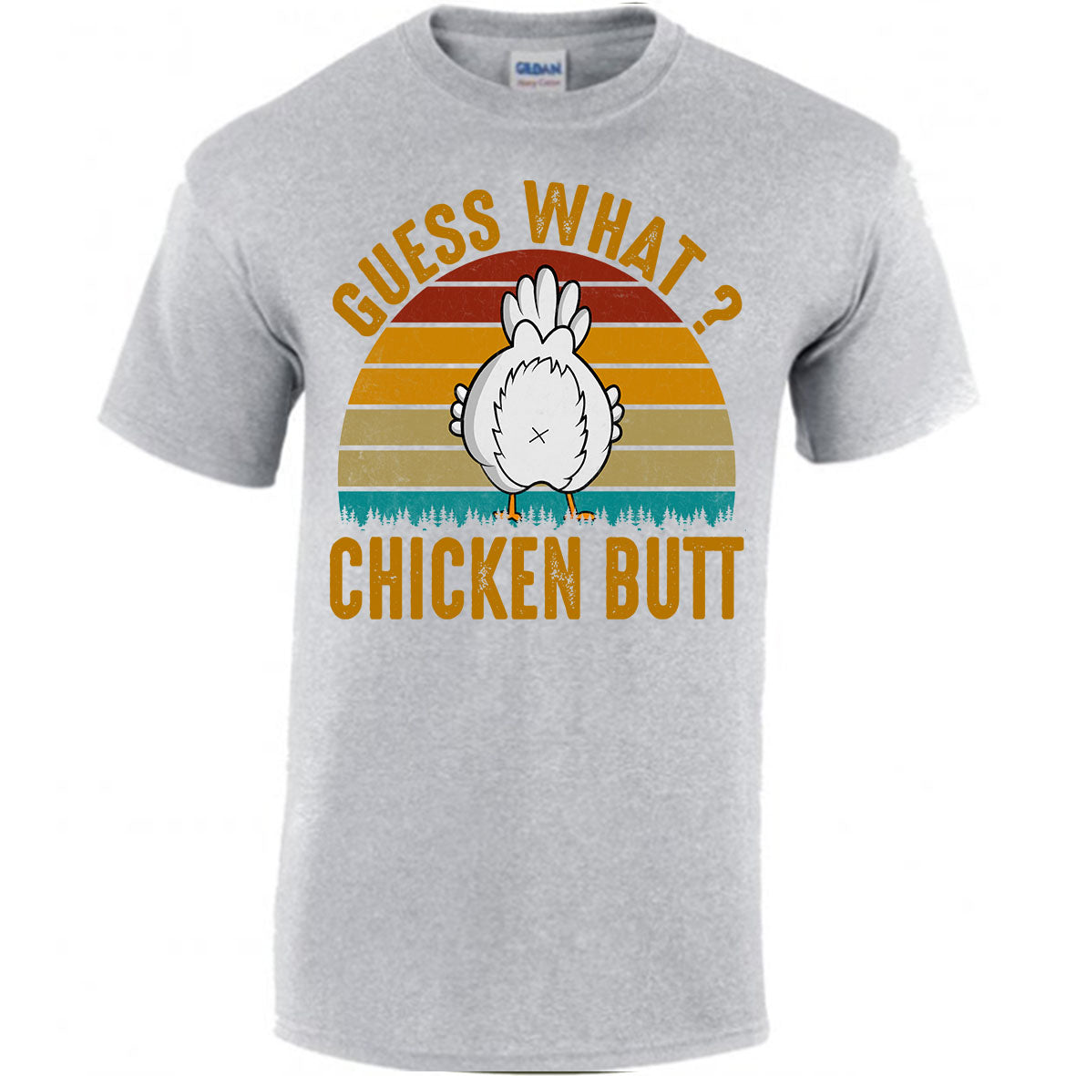 Guess What? Chicken Butt T-shirt