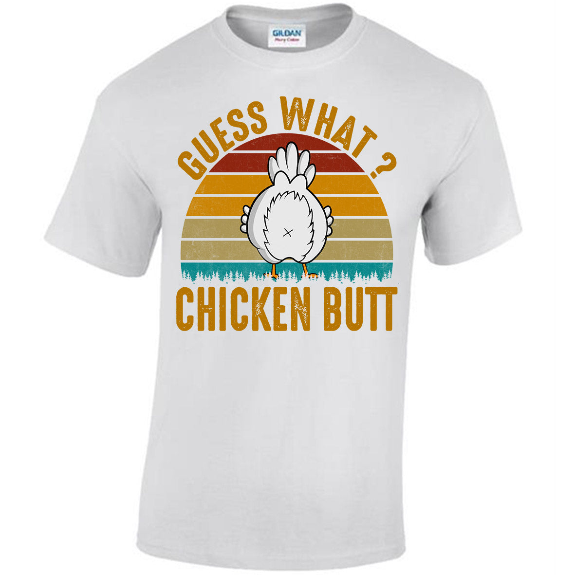 Guess What? Chicken Butt T-shirt