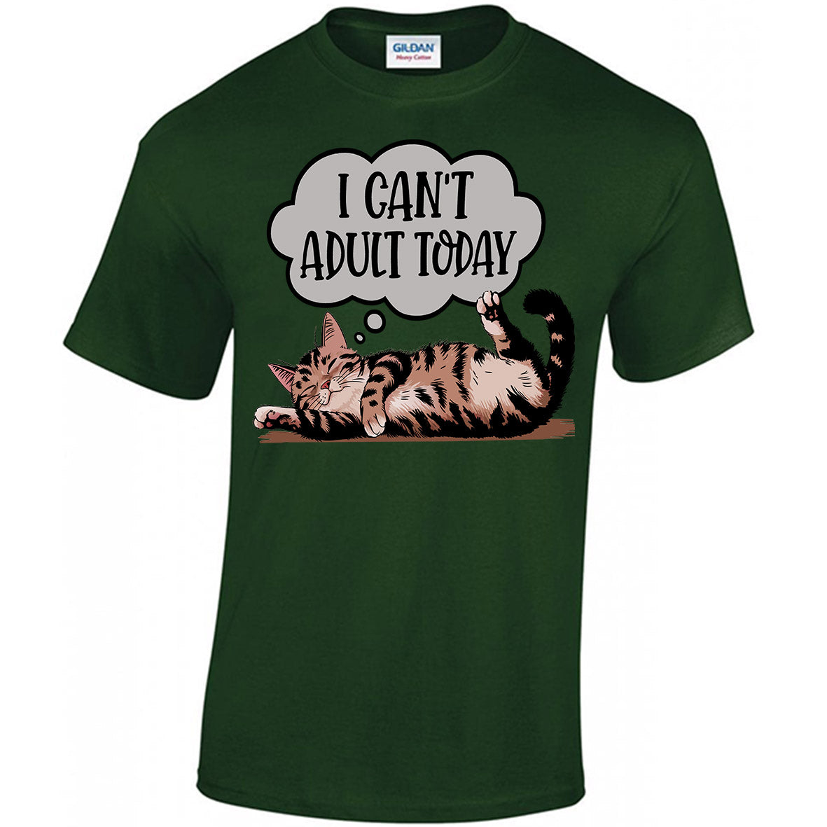 I Can't Adult Today T-shirt