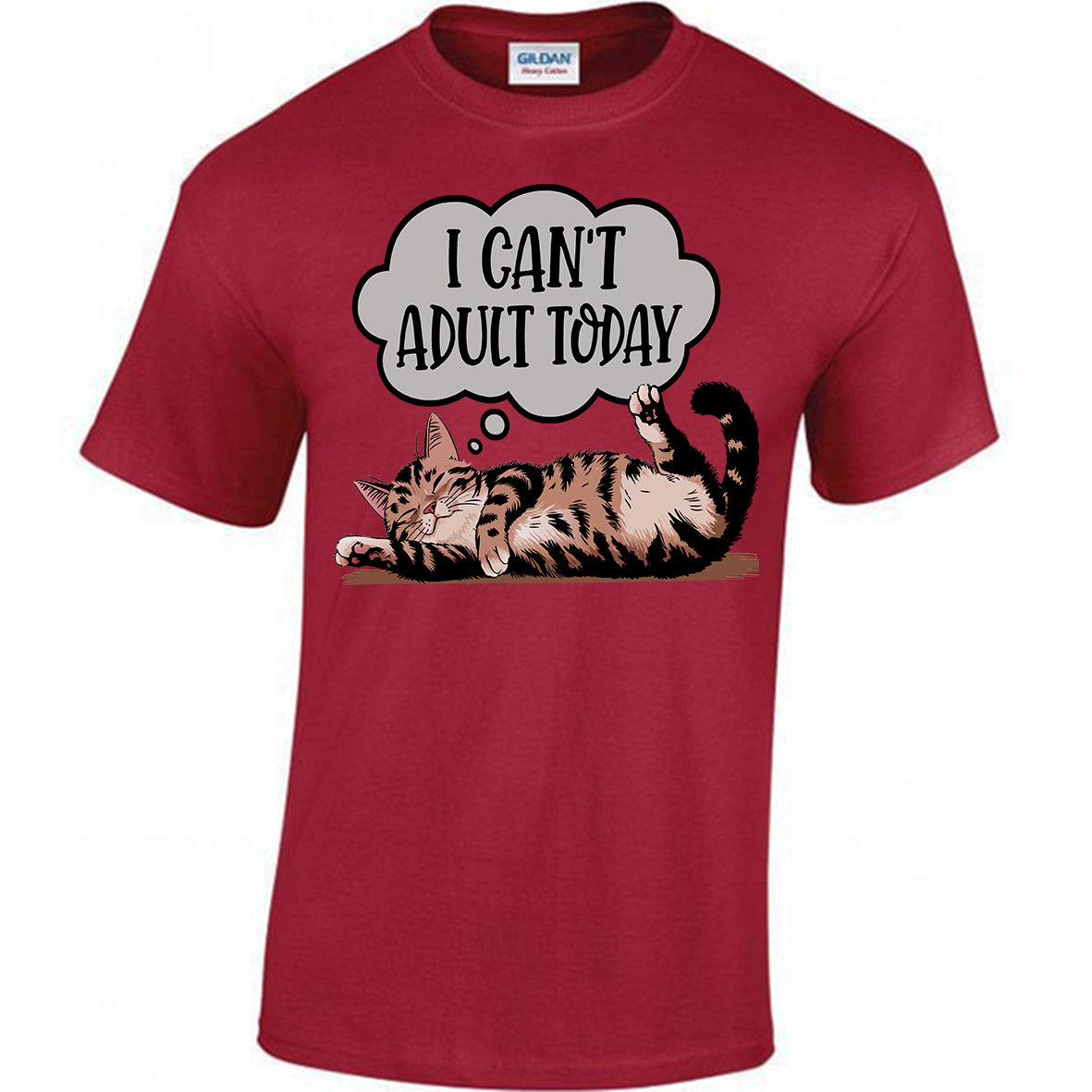 I Can't Adult Today T-shirt