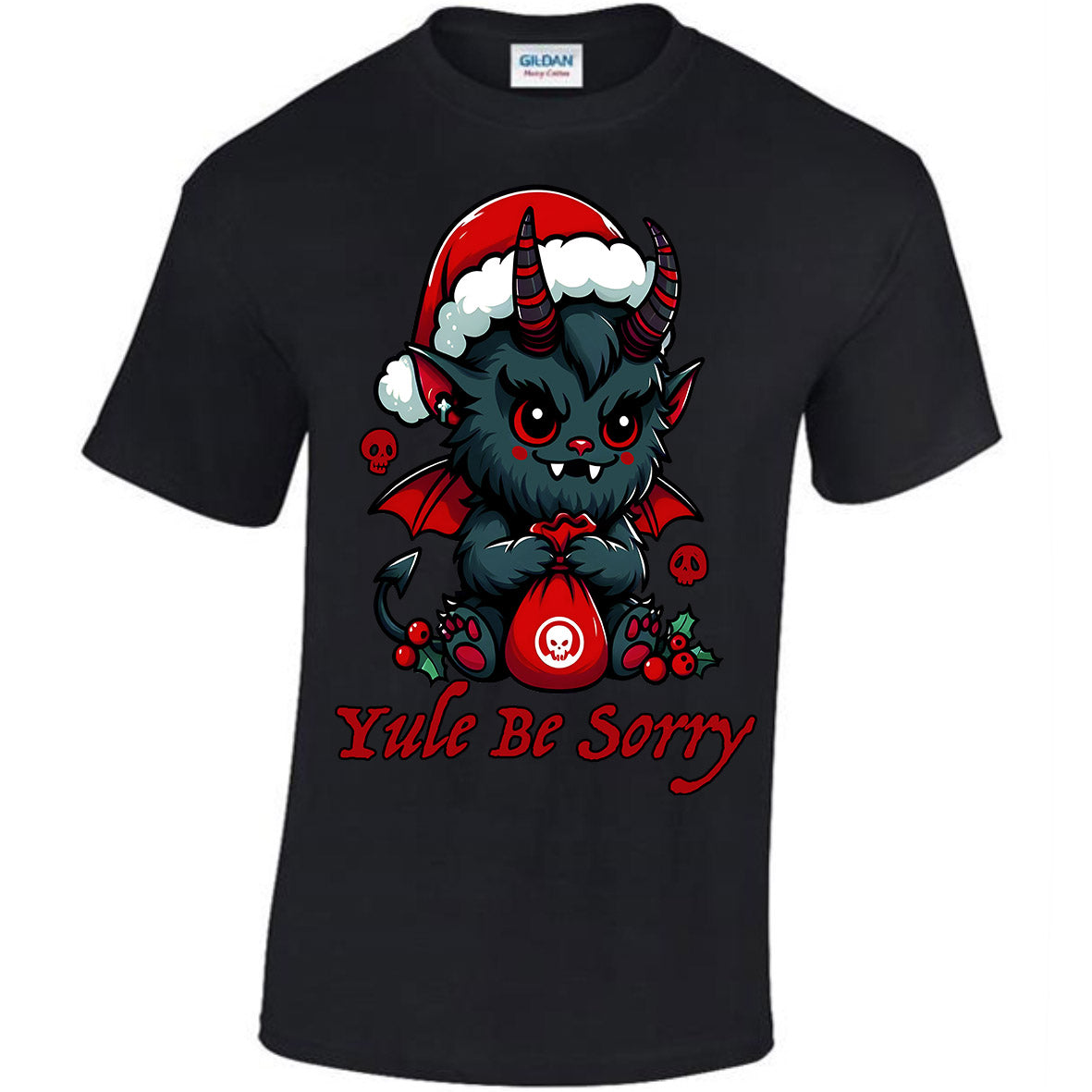 Yule Be Sorry T-shirt