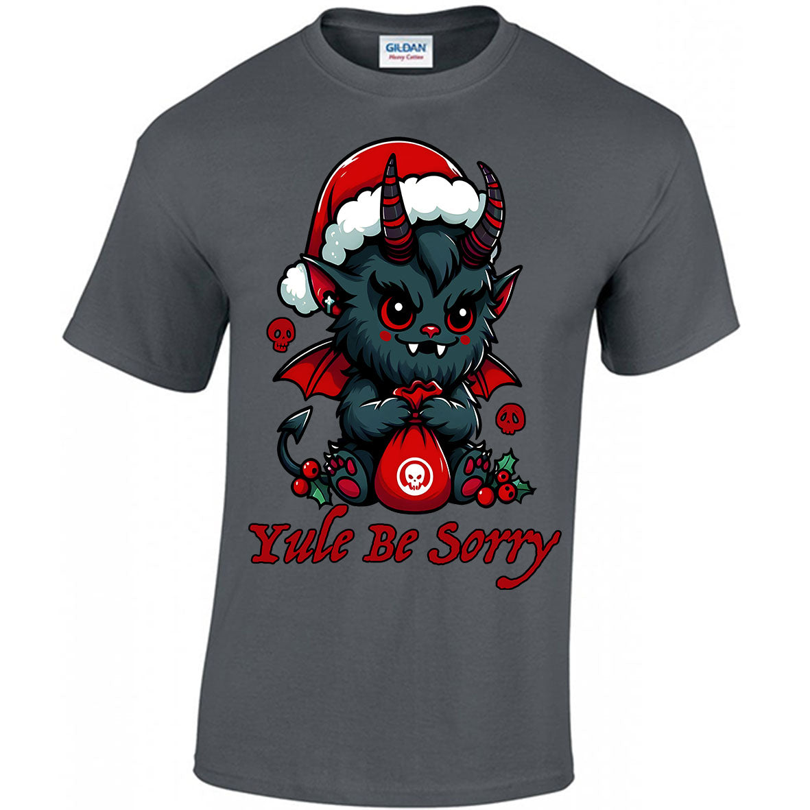 Yule Be Sorry T-shirt