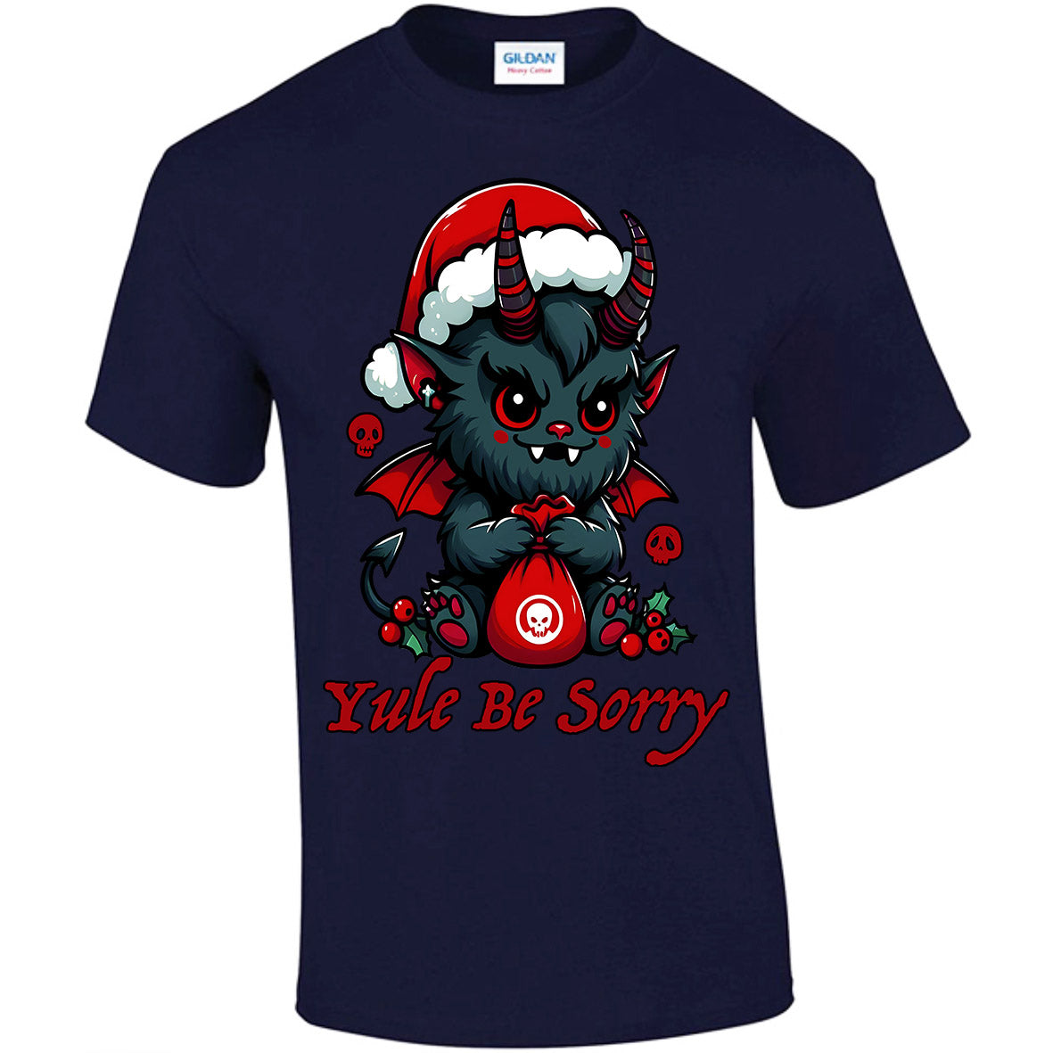 Yule Be Sorry T-shirt