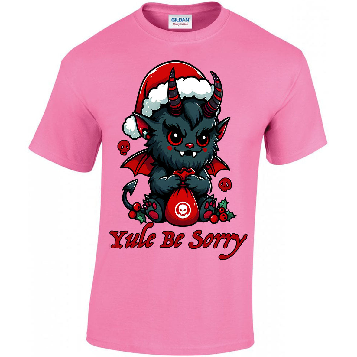 Yule Be Sorry T-shirt