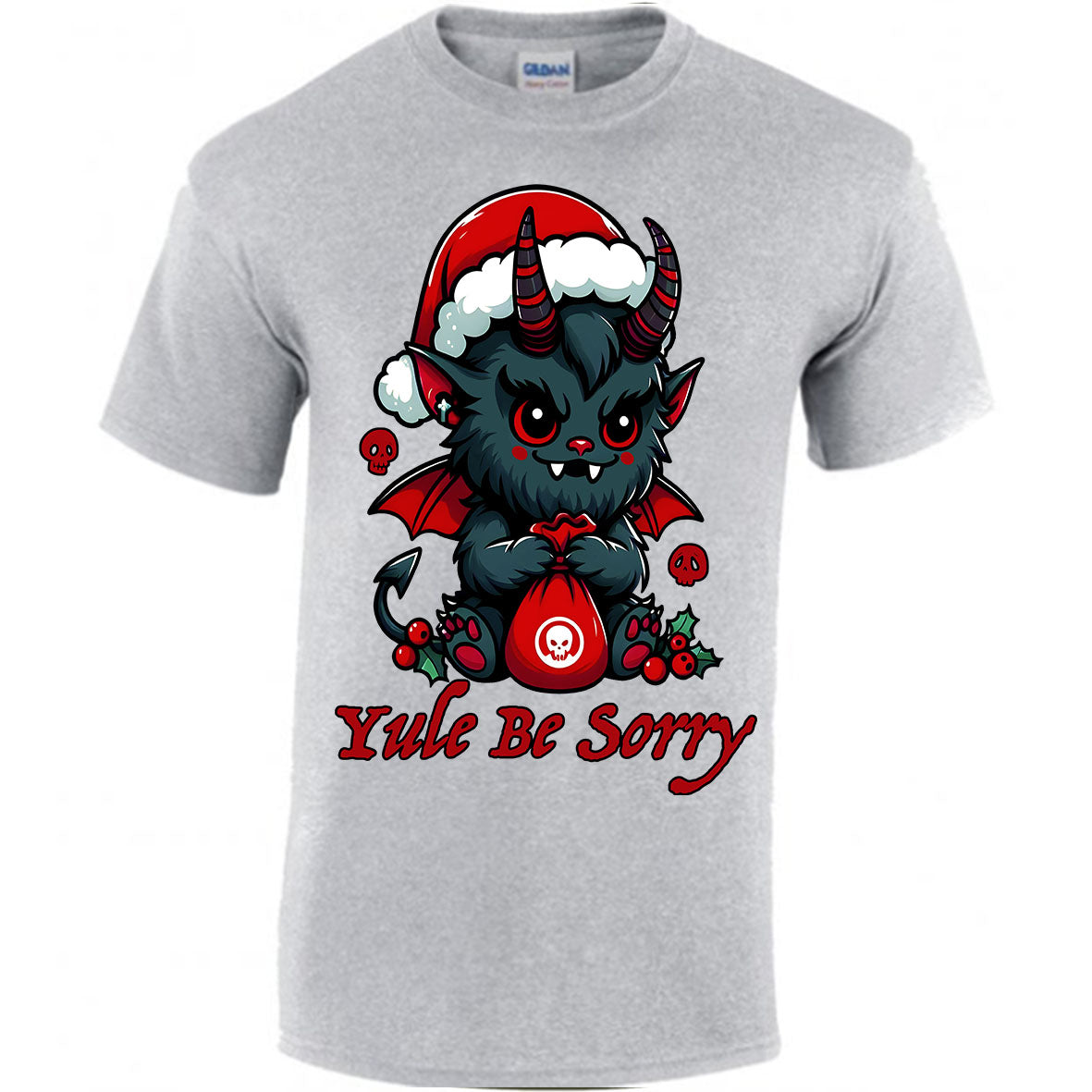 Yule Be Sorry T-shirt