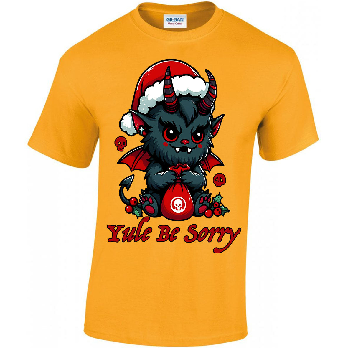 Yule Be Sorry T-shirt