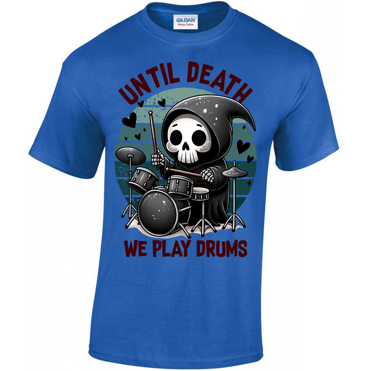 Until Death We Play Drums T-shirt