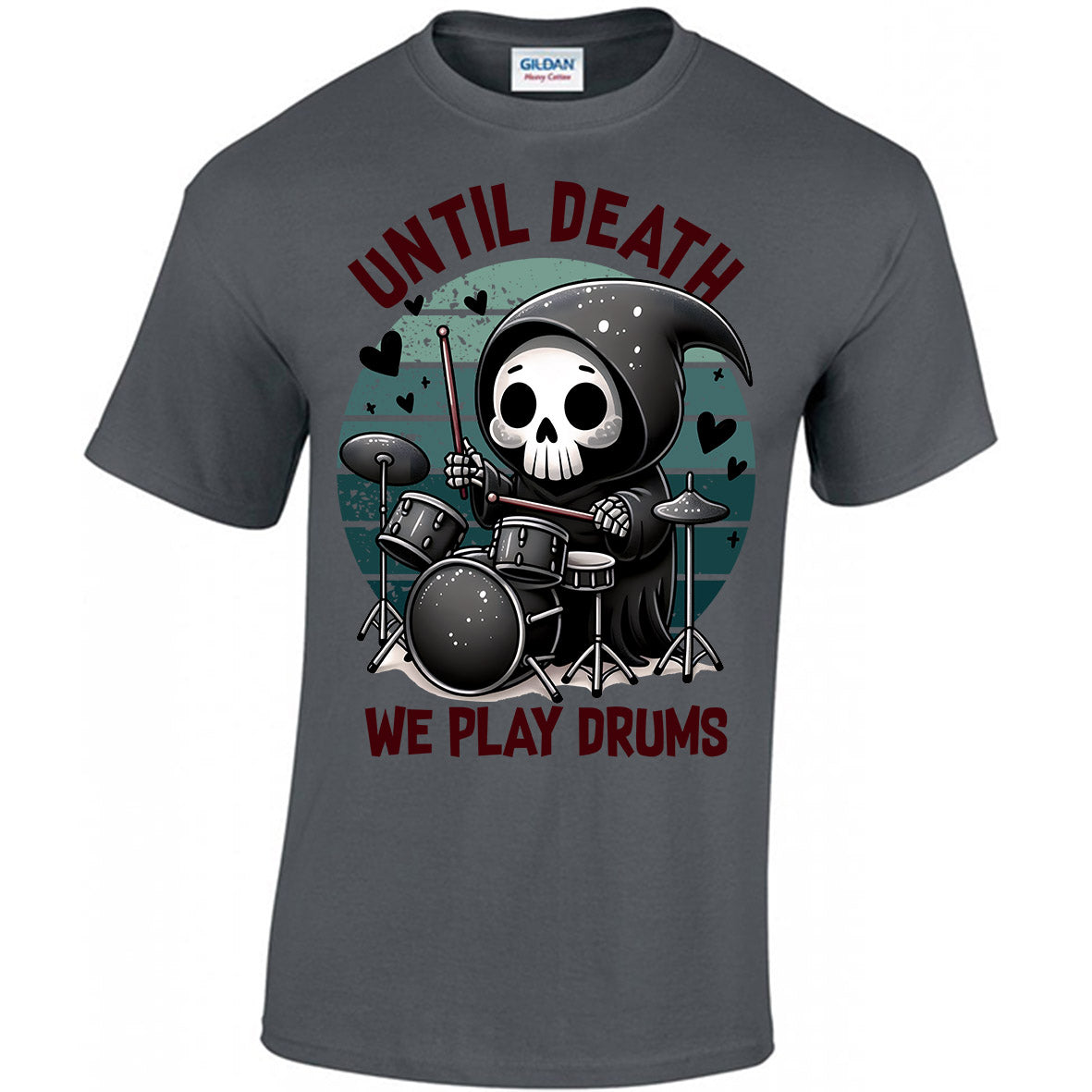 Until Death We Play Drums T-shirt