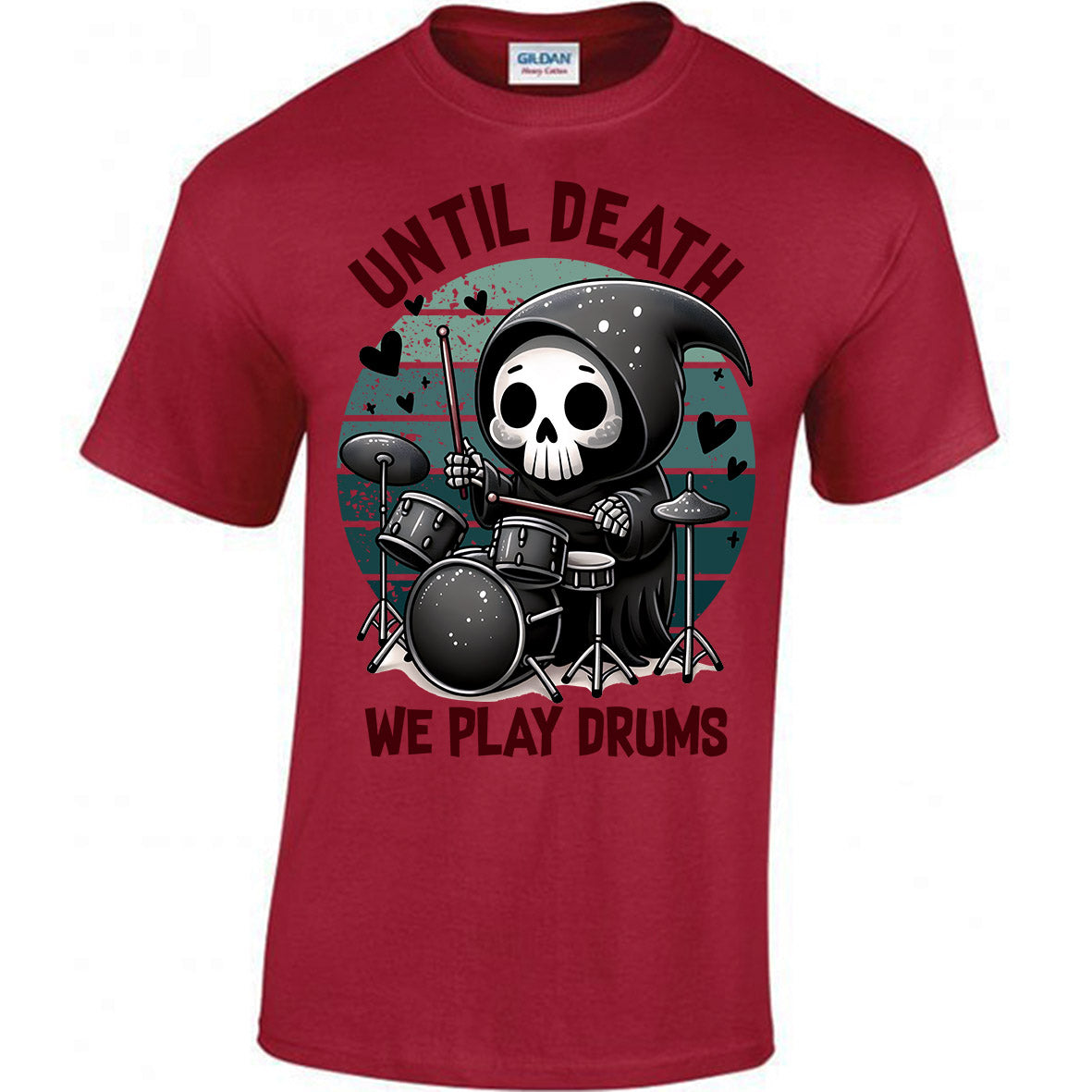 Until Death We Play Drums T-shirt