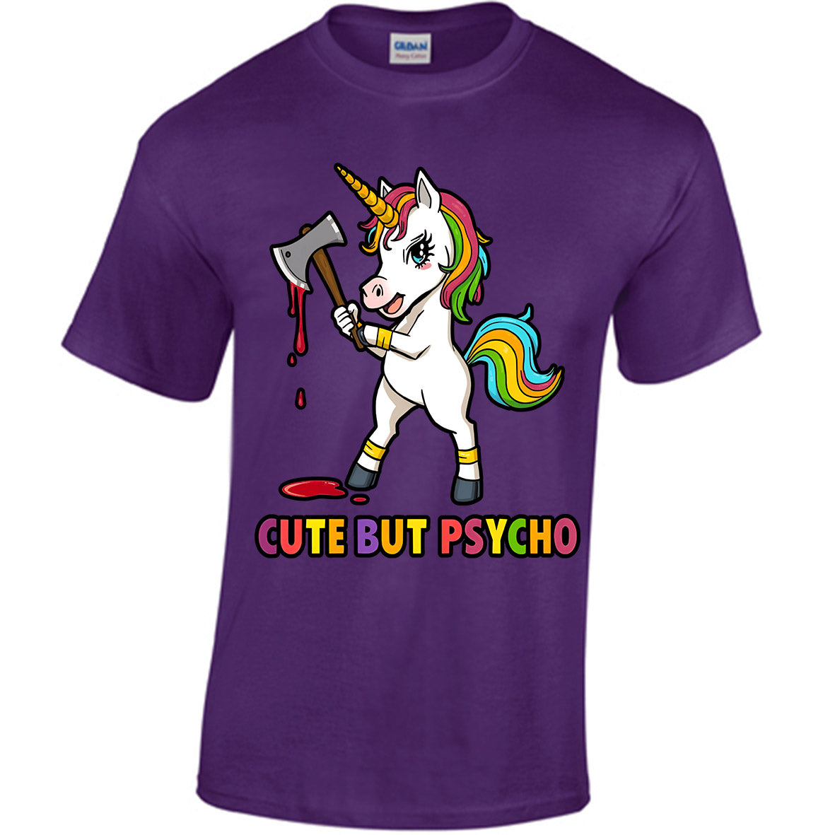 Cute But Psycho Unicorn - T-shirt