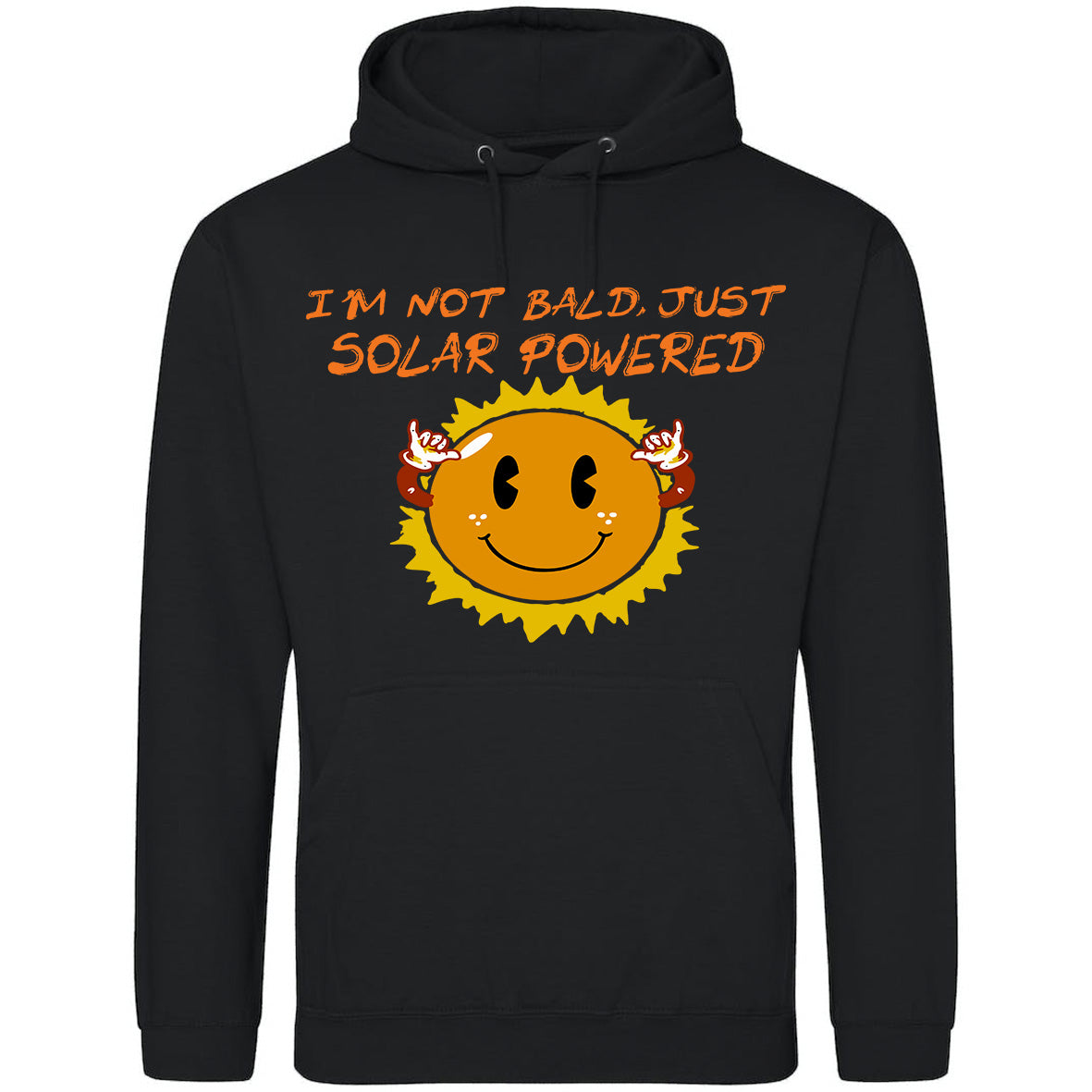 I'm Not Bald, Just Solar Powered Hoodie