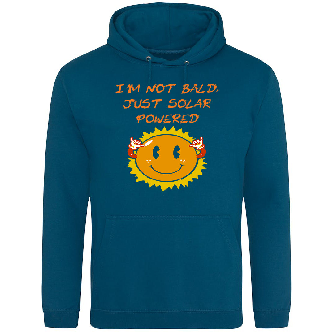 I'm Not Bald, Just Solar Powered Hoodie