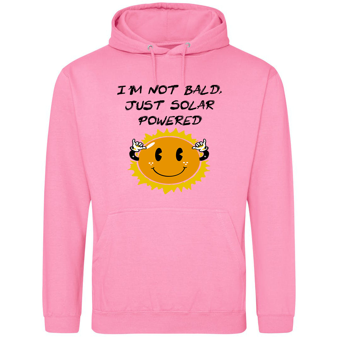 I'm Not Bald, Just Solar Powered Hoodie