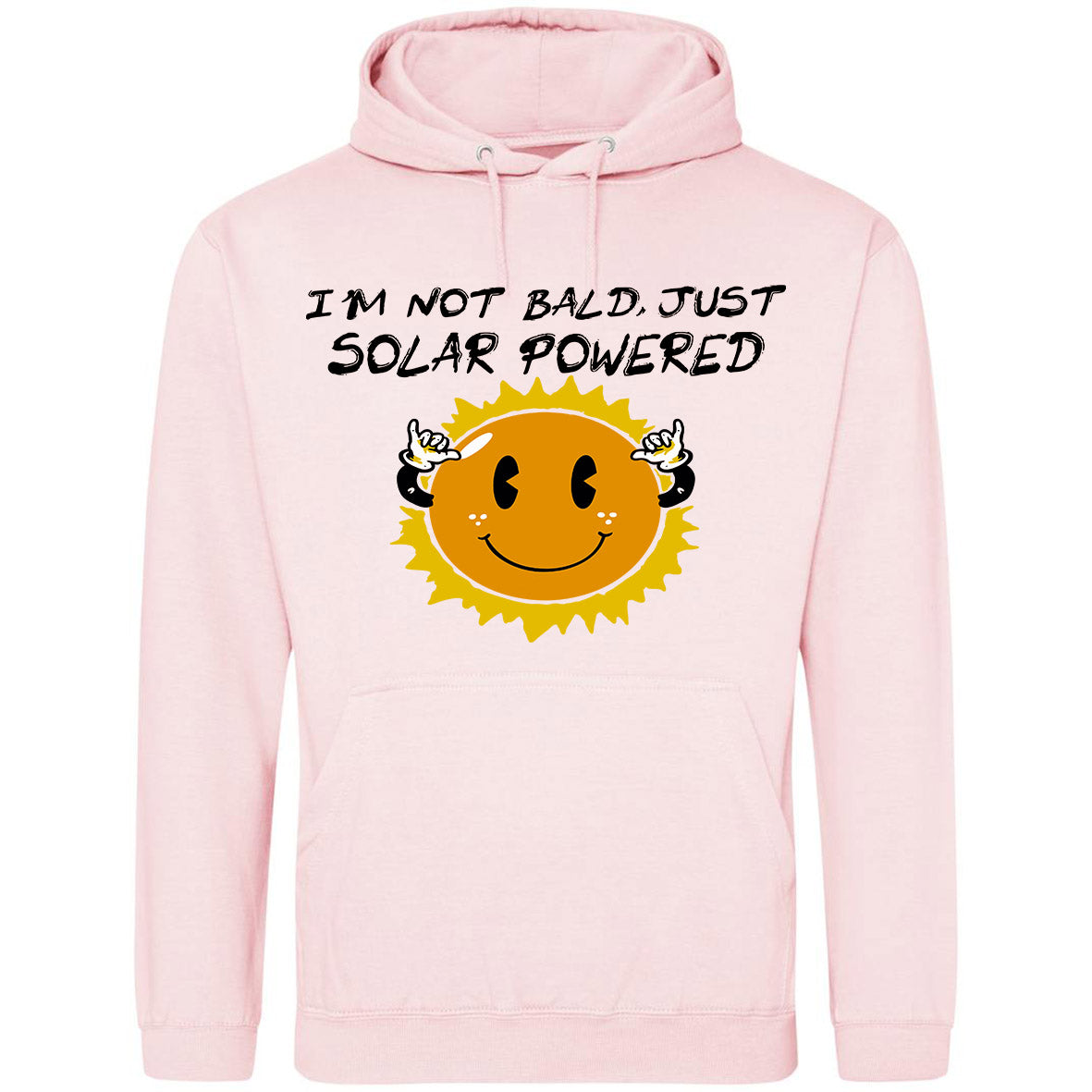 I'm Not Bald, Just Solar Powered Hoodie