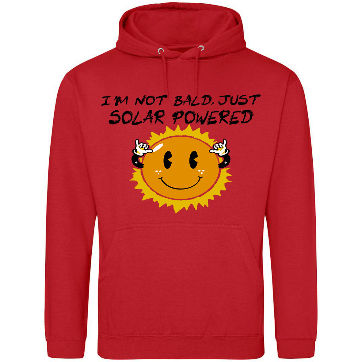 I'm Not Bald, Just Solar Powered Hoodie