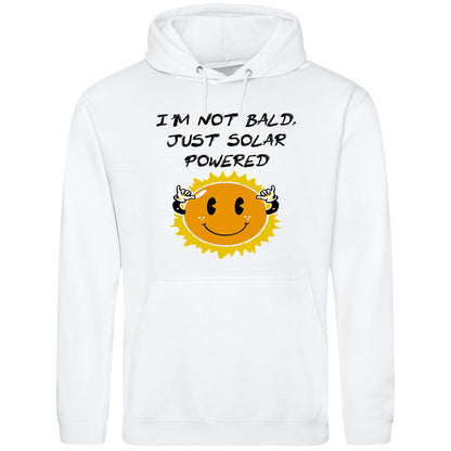 I'm Not Bald, Just Solar Powered Hoodie