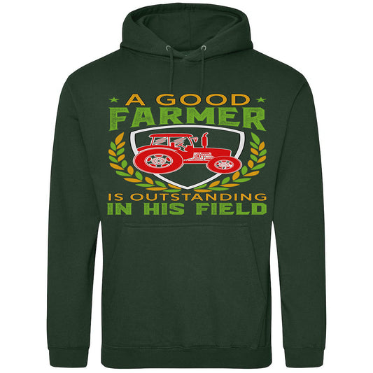 A Good Farmer Is Outstanding In His Field Hoodie