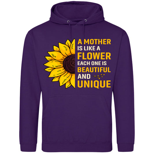 A Mother Is Like Flower Each One Is Beautiful And Unique Hoodie