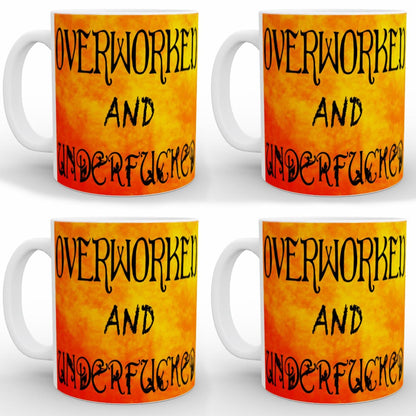 Overworked And Underfucked - Mug Set