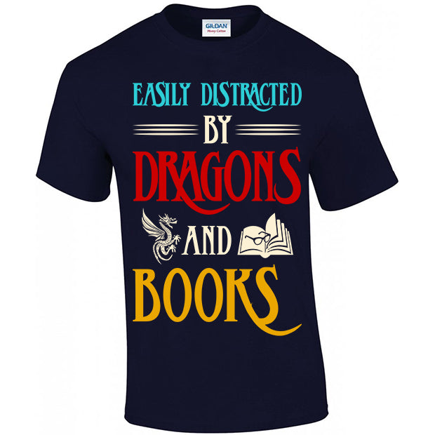 Easily Distracted By Dragons And Books T-shirt