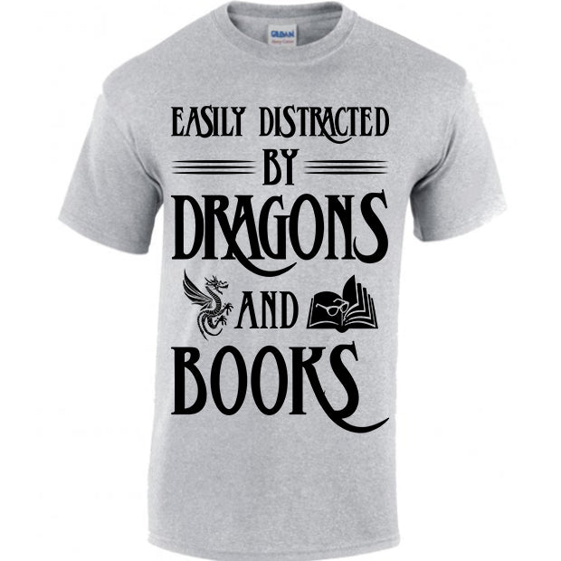 Easily Distracted By Dragons And Books T-shirt