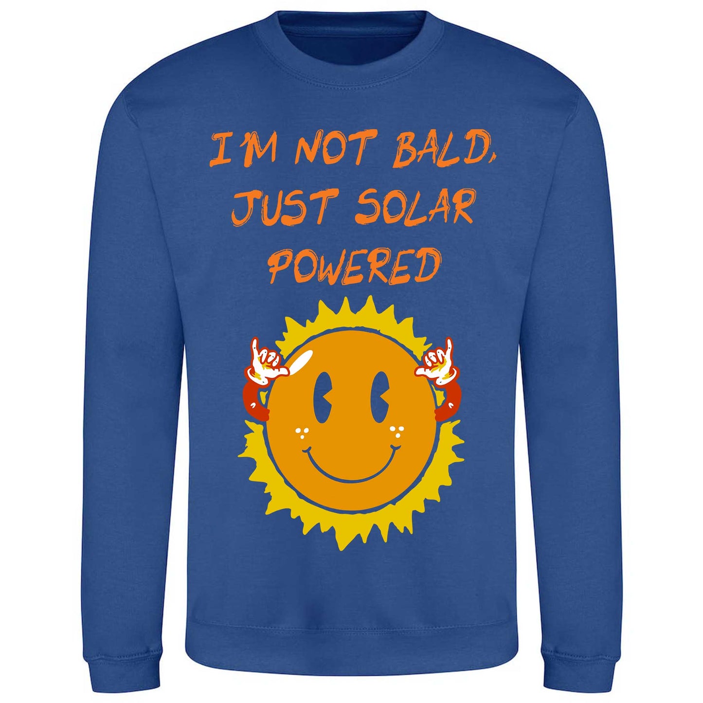 I'm Not Bald, Just Solar Powered - Sweatshirt