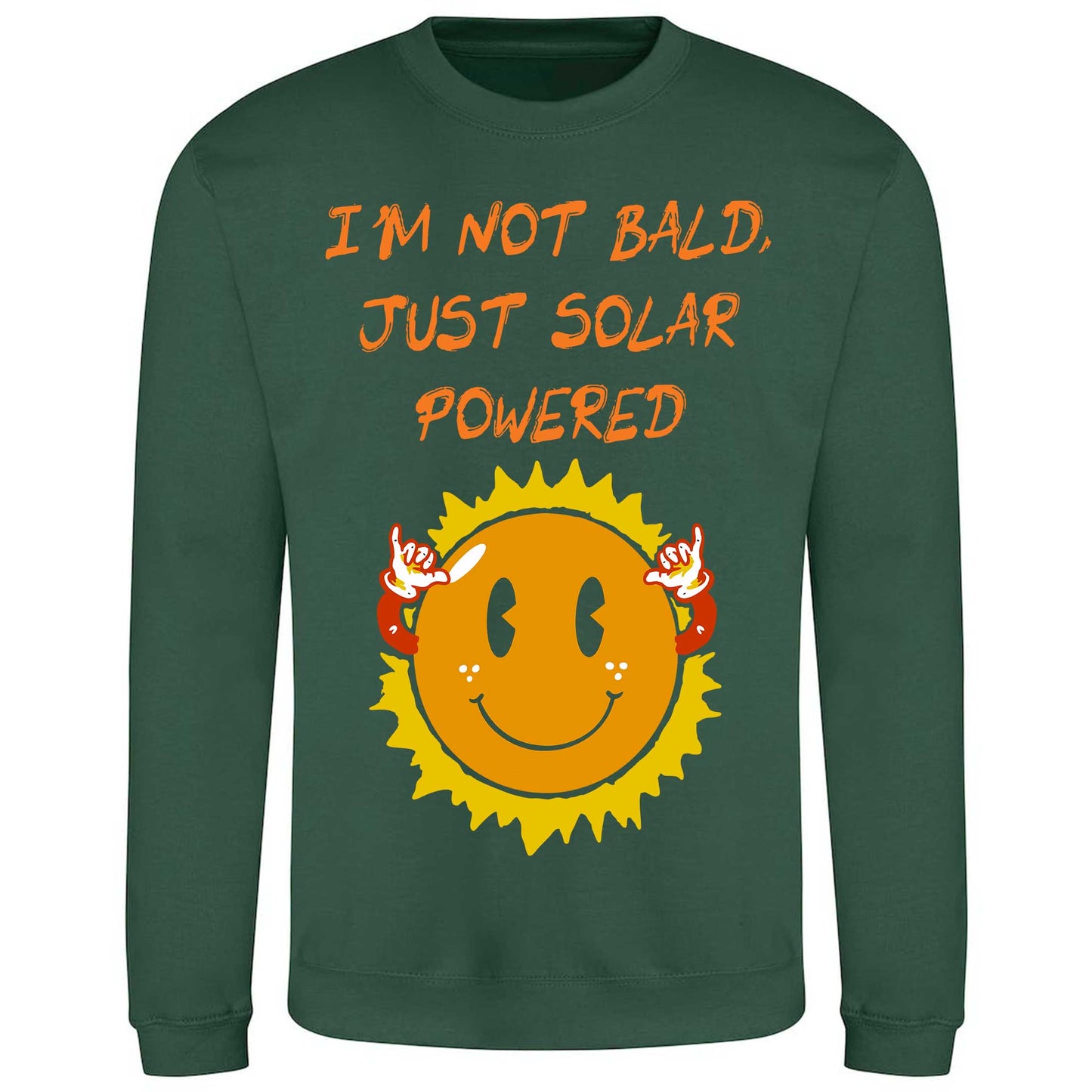 I'm Not Bald, Just Solar Powered - Sweatshirt