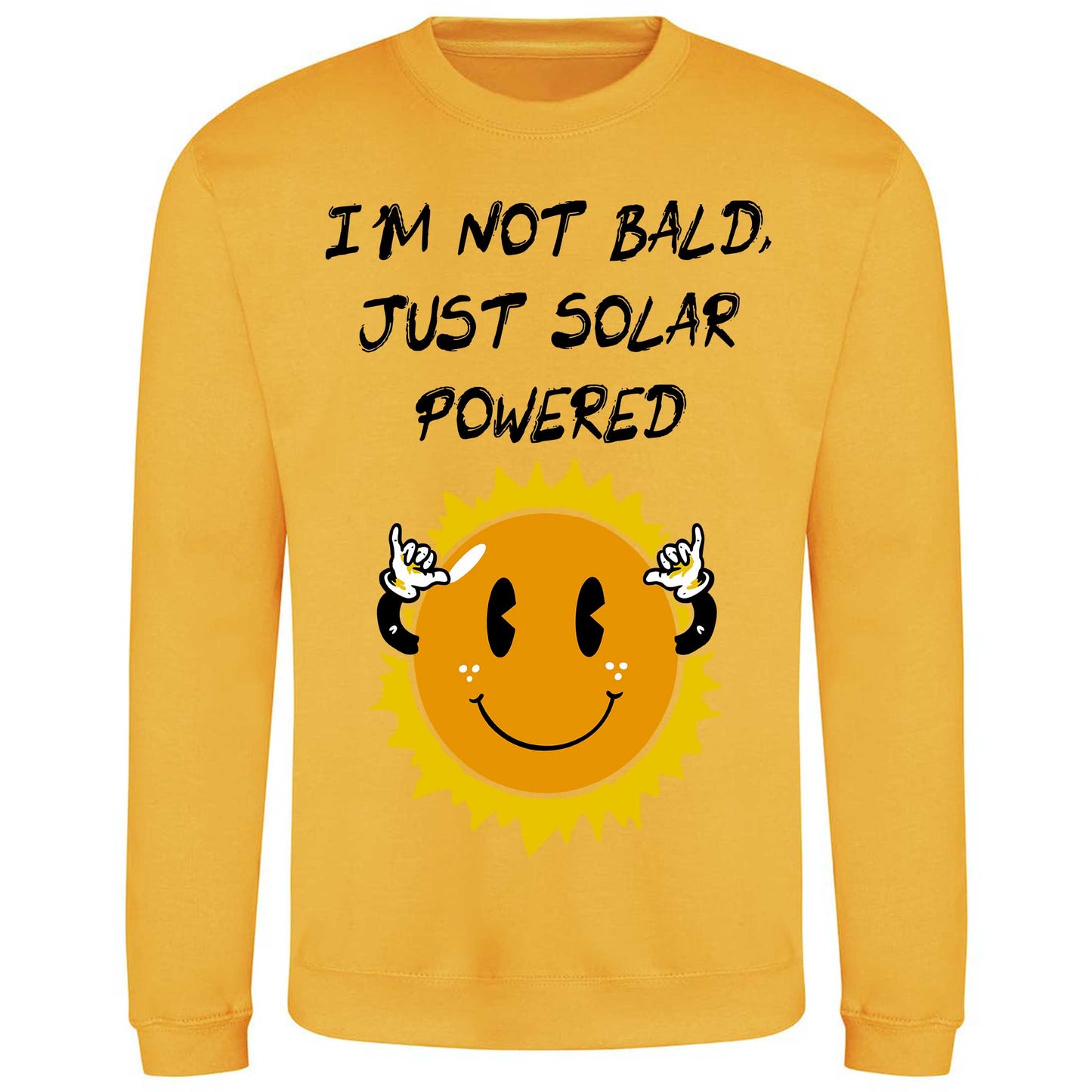 I'm Not Bald, Just Solar Powered - Sweatshirt