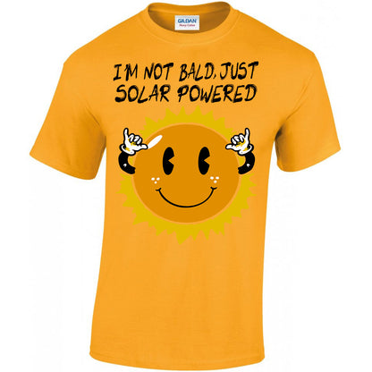 I'm Not Bald, Just Solar Powered T-shirt