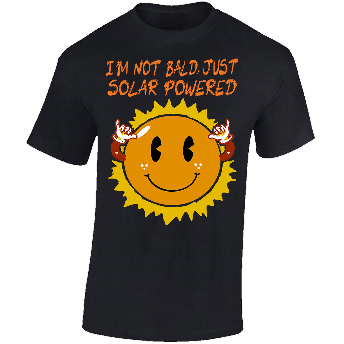 I'm Not Bald, Just Solar Powered - Black T-shirt