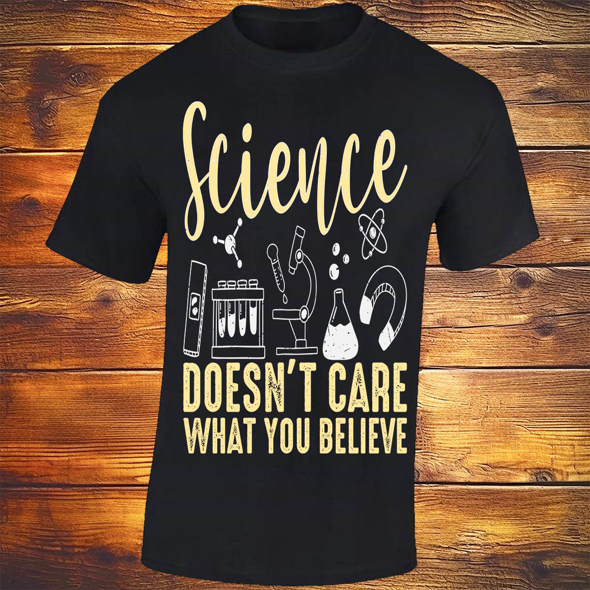 Science Doesn't Care What You Believe - Black T-shirt