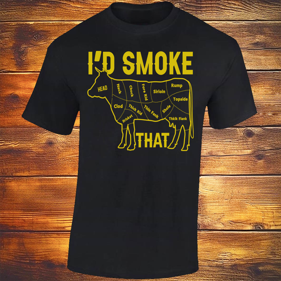 I'd Smoke That 'Cow' - Black T-shirt