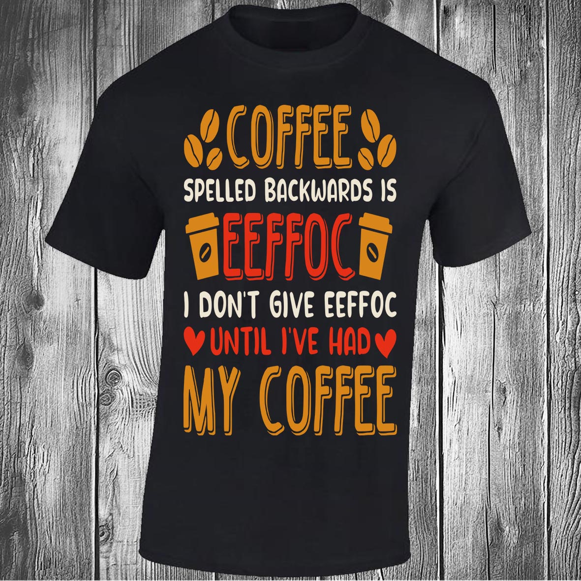Coffee Spelled Backwards Is Eeffoc - Black T-shirt