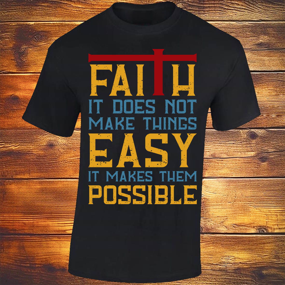 Faith Makes Things Possible - Black T-shirt