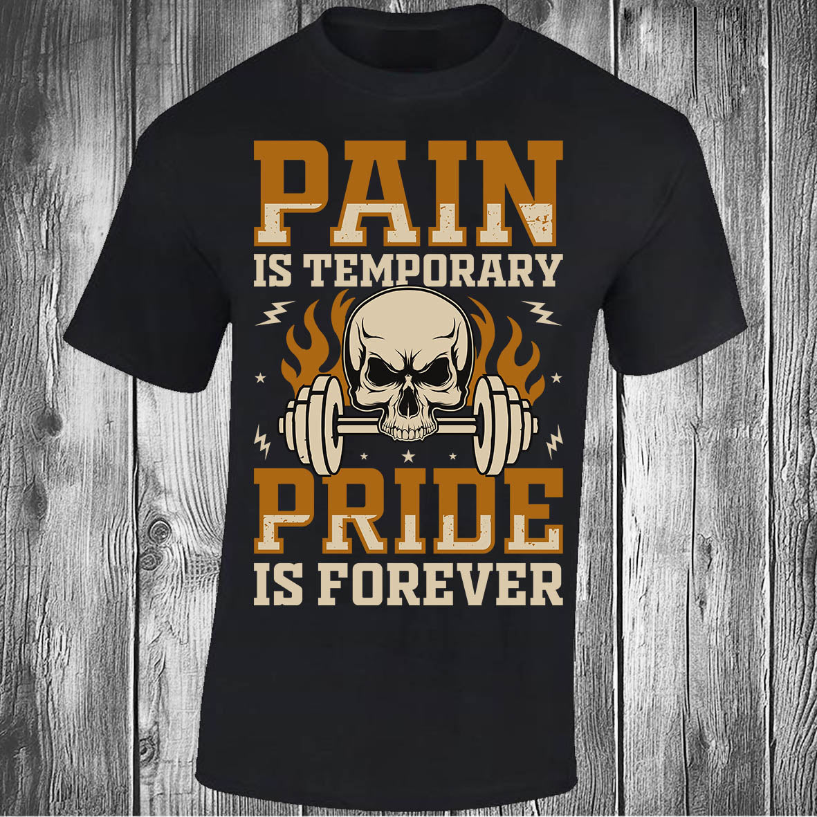Pain is Temporary Pride is Forever - Black T-shirt